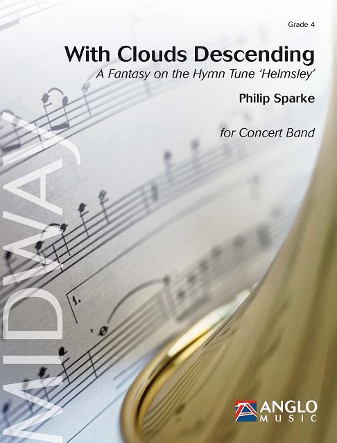 With Clouds Descending - A Fantasy on the Hymn Tune 'Helmsley' - pro velký dechový orchestr